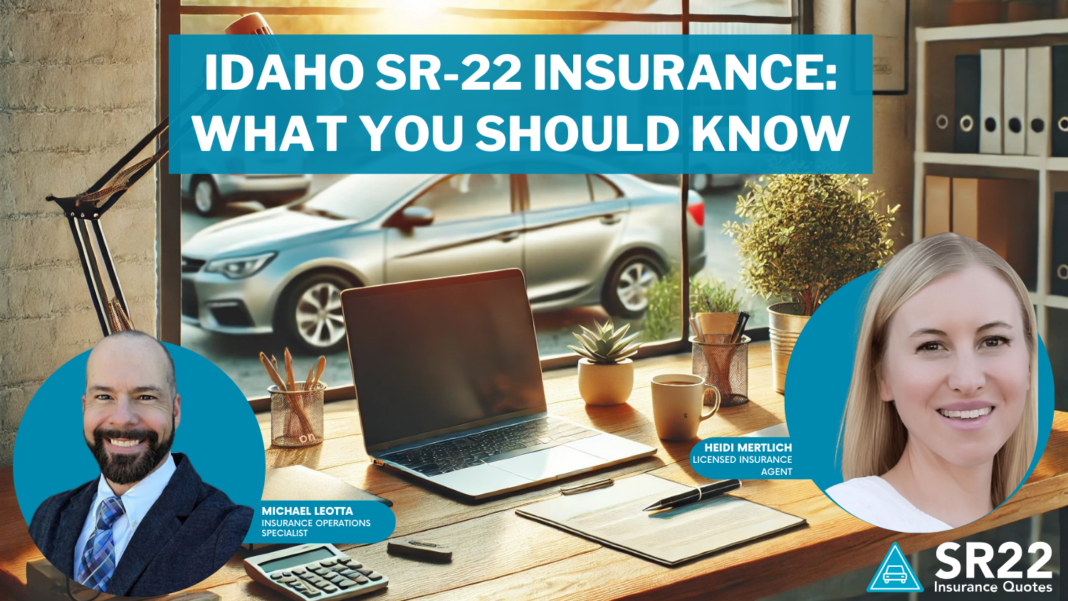Idaho SR-22 Insurance What You Should Know