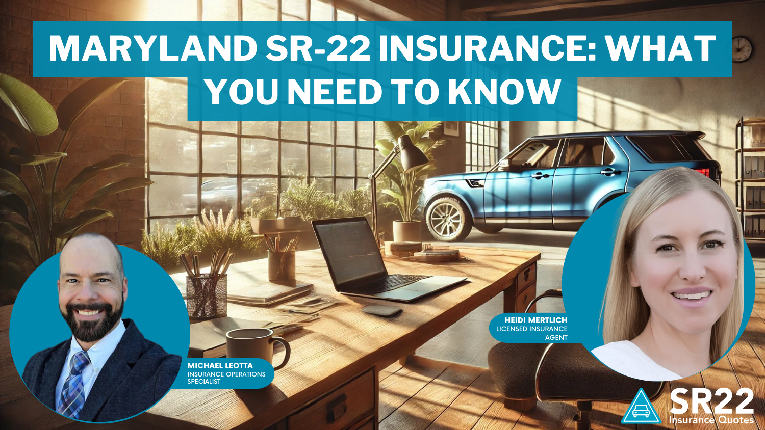 Maryland SR-22 Insurance What You Need to Know